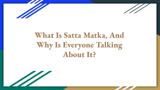 What Is Satta Matka, And Why Is Everyone Talking About It_