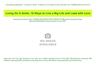 Free [download] [epub]^^ Living On A Smile 16 Ways to Live a Big Life and Lead with Love ^DOWNLOAD E.B.O.O.K.#