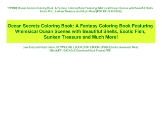 EPUB$ Ocean Secrets Coloring Book A Fantasy Coloring Book Featuring Whimsical Ocean Scenes with Beautiful Shells  Exotic