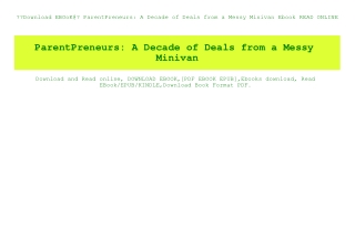 Download EBOoK@ ParentPreneurs A Decade of Deals from a Messy Minivan Ebook READ ONLINE