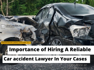 Importance of Hiring A Reliable Car accident Lawyer In Your Cases