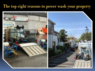 The top eight reasons to power wash your property