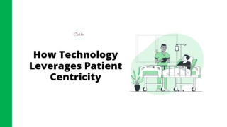 How Technology Leverages Patient Centricity Digital Healthcare Software