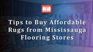 Tips to Buy Affordable Rugs from Mississauga Flooring Stores