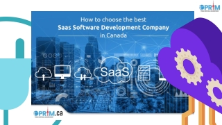 How to choose the best SaaS Software Development Company in Canada