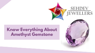 Know Everything About Amethyst Gemstone