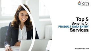 Top 5 Benefits of Product Data Entry Services