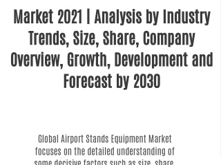 Airport Stands Equipment Market 2021 | Analysis by Industry Trends, Size, Share, Company Overview, Growth, Development a