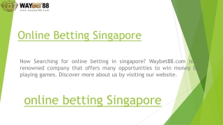Online Betting Singapore | Waybet88.com