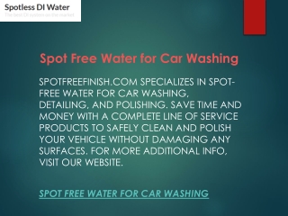 Spot Free Water for Car Washing  Spotfreefinish.com