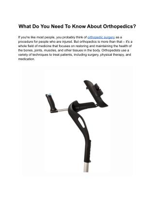 What Do You Need To Know About Orthopedics?