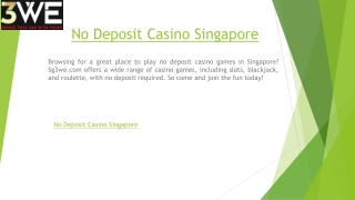 No Deposit Casino Singapore