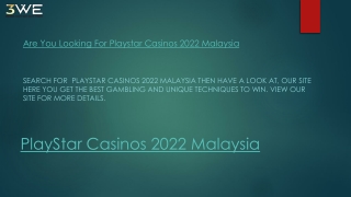 Are You Looking For Playstar Casinos 2022 Malaysia