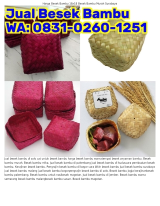 O8ЗI-OᒿϬO-Iᒿ5I (WA) Toko Besek Bambu Jakarta Pewarna Besek Bambu