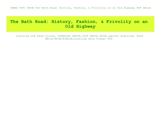 [READ PDF] EPUB The Bath Road History  Fashion  & Frivolity on an Old Highway PDF eBook