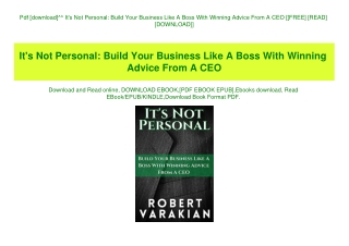 Pdf [download]^^ It's Not Personal Build Your Business Like A Boss With Winning Advice From A CEO [[FREE] [READ] [DOWNLO