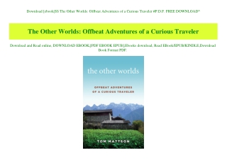 Download [ebook]$$ The Other Worlds Offbeat Adventures of a Curious Traveler #P.D.F. FREE DOWNLOAD^