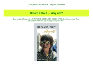 { PDF } Ebook Dream It Do It ... Why not Free Online