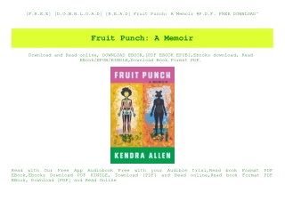 [F.R.E.E] [D.O.W.N.L.O.A.D] [R.E.A.D] Fruit Punch A Memoir #P.D.F. FREE DOWNLOAD^