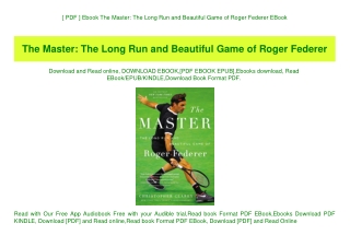 [ PDF ] Ebook The Master The Long Run and Beautiful Game of Roger Federer EBook