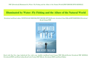 PDF [Download] Illuminated by Water Fly Fishing and the Allure of the Natural World [PDF EBOOK EPUB KINDLE]
