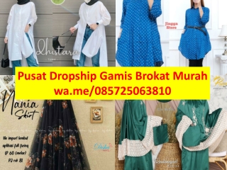 Pusat Dropship Gamis Brokat 085725063810