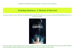 ^#DOWNLOAD@PDF^# Exhaling Darkness A Memoir of Survival EBook