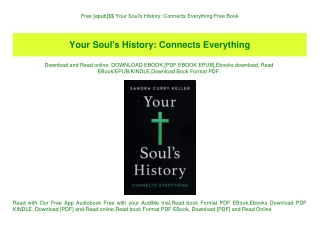 Free [epub]$$ Your Soul's History Connects Everything Free Book