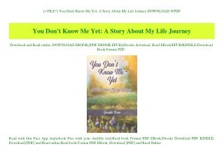 (P.D.F. FILE) You Don't Know Me Yet A Story About My Life Journey DOWNLOAD @PDF