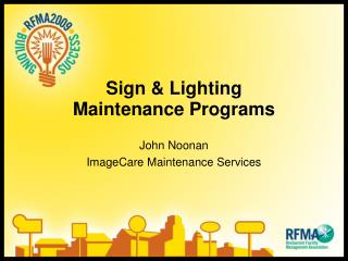 Sign &amp; Lighting Maintenance Programs