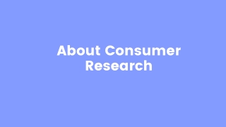 About Consumer Research
