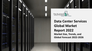 Data Center Services Market 2022 | Insights, Analysis, And Forecast 2031