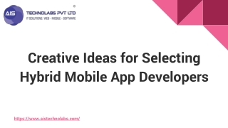 Creative Ideas for Selecting Hybrid Mobile App Developers