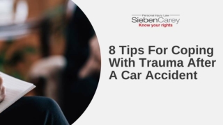 8 Tips For Coping With Trauma After A Car Accident