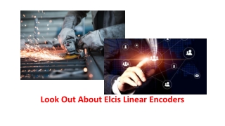 Look Out About Elcis Linear Encoders