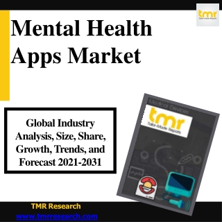 Mental Health Apps Market Drivers, End User, Key Players and Challenges