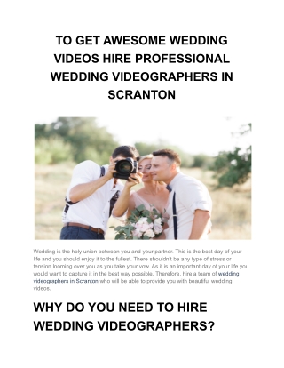 TO GET AWESOME WEDDING VIDEOS HIRE PROFESSIONAL WEDDING VIDEOGRAPHERS IN SCRANTON (1)