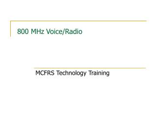 800 MHz Voice/Radio