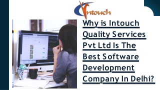 Why is Intouch Quality Services Pvt Ltd Is The Best Software Development Company In Delhi