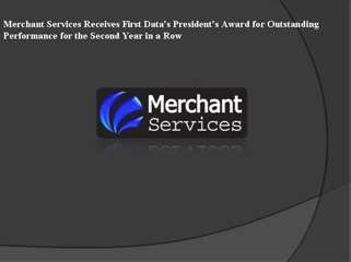 Merchant Services Receives