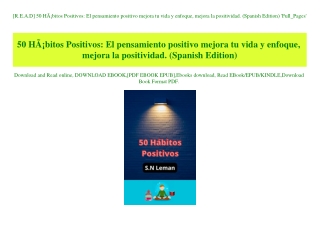 [R.E.A.D] 50 HÃƒÂ¡bitos Positivos El pensamiento positivo mejora tu vida y enfoque  mejora la positividad. (Spanish Edit