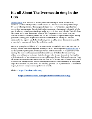 It's all About The Ivermectin 6mg in the USA