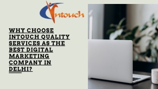 Why choose Intouch Quality Services as the Best Digital Marketing Company in Delhi (1)