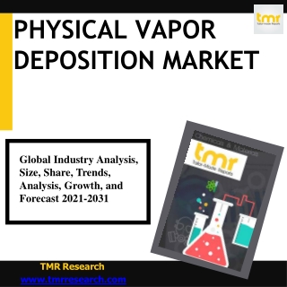 Physical Vapor Deposition Market :  Set For Rapid Industry Expansion