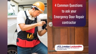 4 Common Questions to ask your Emergency Door Repair contractor