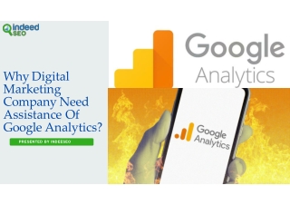 Why Digital Marketing Company Need Assistance Of Google Analytics