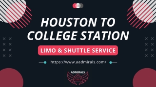 Houston to College Station Limo Service