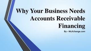 Why Your Business Needs Accounts Receivable Financing