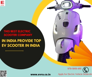 This Best Electric Scooter Company in India Provide Top Ev Scooter in India