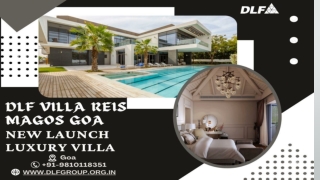 Dlf Villa Reis Magos Goa-New Launch Luxury Villa